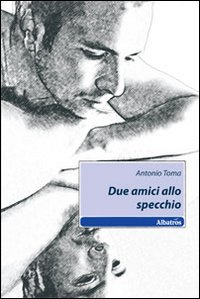 Due amici allo specchio Scarica PDF EPUB
