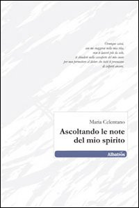 Ascoltando le note del mio spirito Scarica PDF EPUB
