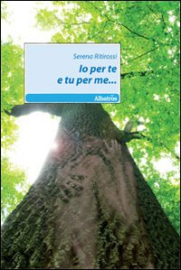 Io per te e tu per me... Scarica PDF EPUB
