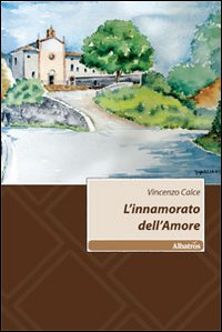 L' innamorato dell'amore Scarica PDF EPUB
