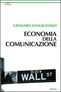 Economia della comunicazione Scarica PDF EPUB
