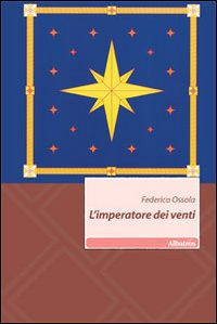 L' imperatore dei venti Scarica PDF EPUB
