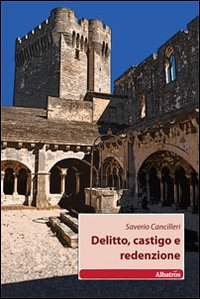 Delitto, castigo e redenzione