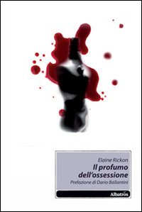 Il profumo dell'ossessione