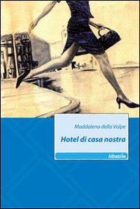 Hotel di casa nostra Scarica PDF EPUB
