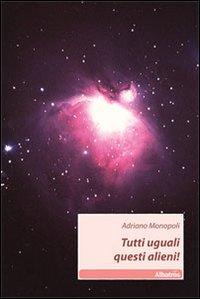 Tutti uguali questi alieni! Scarica PDF EPUB
