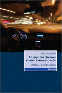 La ragazza che non voleva essere trovata Scarica PDF EPUB
