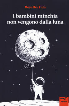 I bambini minchia non vengono dalla luna.pdf