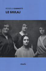 Libro Le giulaj Rossella Giannotti