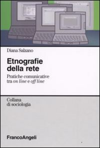 Image of Etnografie della rete. Pratiche comunicative tra on line e off line