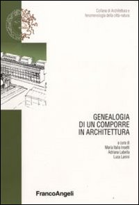 Image of Genealogia di un comporre in architettura