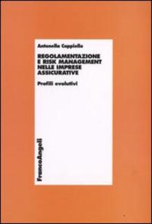 Regolamentazione e risk management nelle imprese assicurative. Profili evolutivi.pdf