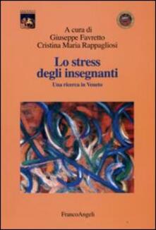 Lo stress degli insegnanti. Una ricerca in Veneto.pdf