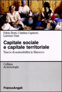 Image of Capitale sociale e capitale territoriale. Tracce di sostenibilità in Marocco