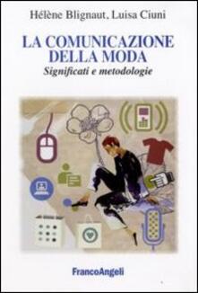 La comunicazione della moda. Significati e metodologie.pdf