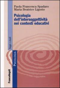 Image of Psicologia dell'intersoggettività nei contesti educativi