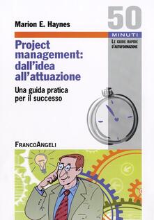 Project Management: dallidea allattuazione. Una guida pratica per il successo.pdf