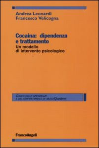 Image of Cocaina: dipendenza e trattamento. Un modello d'intervento psicologico