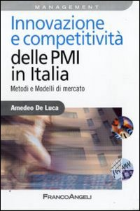Image of Innovazione e competitività delle PMI in Italia. Metodi e modelli di mercato