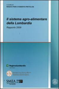 Image of Il sistema agro-alimentare della Lombardia. Rapporto 2009