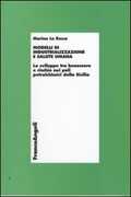 Libro Modelli di industrializzazione e salute umana. Lo sviluppo tra benesseere e rischio nei poli petrolchimici della Sicilia Marina La Rocca