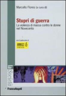 Stupri di guerra. La violenza di massa contro le donne nel Novecento.pdf