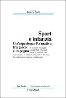 Sport e infanzia. Unesperienza formativa tra gioco e impegno.pdf