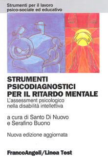 Strumenti psicodiagnostici per il ritardo mentale. Lassessment psicologico nella disabilità intellettiva.pdf