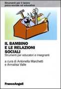 Libro Il bambino e le relazioni sociali. Strumenti per educatori e insegnanti