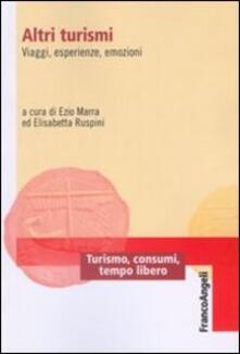 Altri turismi. Viaggi, esperienze, emozioni.pdf