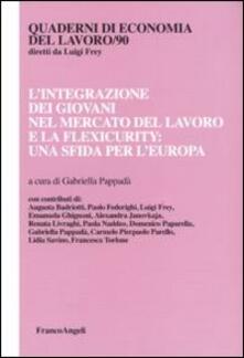 L integrazione dei giovani nel mercato del lavoro e la flexicurity: una sfida per lEuropa.pdf