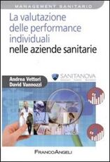 Libro La valutazione delle performance individuali nelle aziende sanitarie Andrea Vettori David Vannozzi