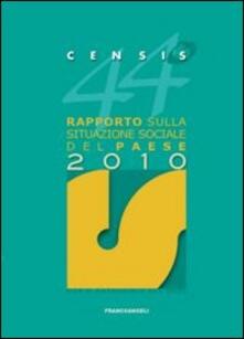 44° rapporto sulla situazione sociale del paese 2010.pdf