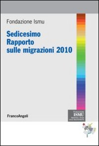 Image of Sedicesimo rapporto sulle migrazioni 2010