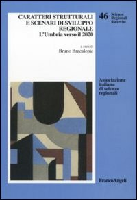 Image of Caratteri strutturali e scenari di sviluppo regionale. L'Umbria verso il 2020