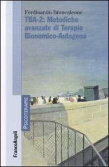 TBA-2: metodiche avanzate di terapia bionomico-autogena.pdf
