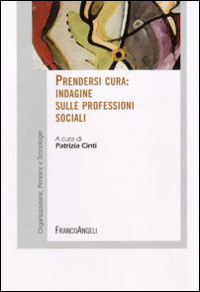 Image of Prendersi cura. Indagine sulle professioni sociali