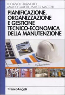 Pianificazione, organizzazione e gestione tecnico-economica della manutenzione.pdf