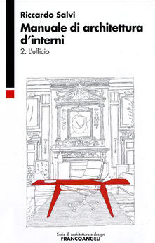 Manuale di architettura dinterni. Vol. 2: Lufficio..pdf