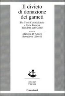 Il divieto di donazione dei gameti. Fra Corte costituzionale e Corte europea dei diritti delluomo.pdf