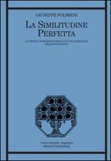 Libro La similitudine perfetta. La prosa di Manzoni nella scuola italiana dell'Ottocento Giuseppe Polimeni