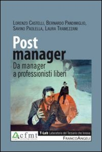 Image of Post manager. Da manager a professionisti liberi