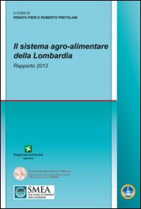 Image of Il sistema agro-alimentare della Lombardia. Rapporto 2012