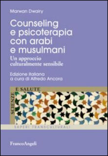Counseling e psicoterapia con arabi e musulmani. Un approccio culturalmente sensibile.pdf