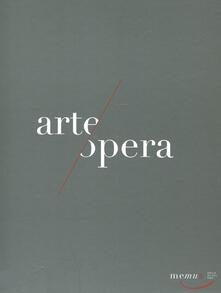 Festivalpatudocanario.es Memus. Opera ad arte. Arte all'opera. Catalogo della mostra (Napoli, 1 ottobre 2011-1 febbraio 2012) Image