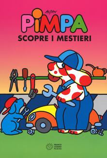 Pimpa scopre i mestieri. Ediz. illustrata.pdf