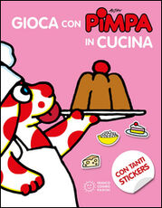 Libro Gioca con Pimpa in cucina. Con adesivi. Ediz. illustrata Altan