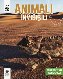 Animali invisibili. WWF. Guarda che tipi.pdf