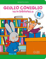 Giulio Coniglio va in biblioteca. Con adesivi. Ediz. a colori