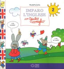 Libro Imparo l'inglese con Giulio Coniglio. Vol. 2 Nicoletta Costa